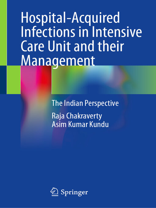 Title details for Hospital-Acquired Infections in Intensive Care Unit and their Management by Raja Chakraverty - Available